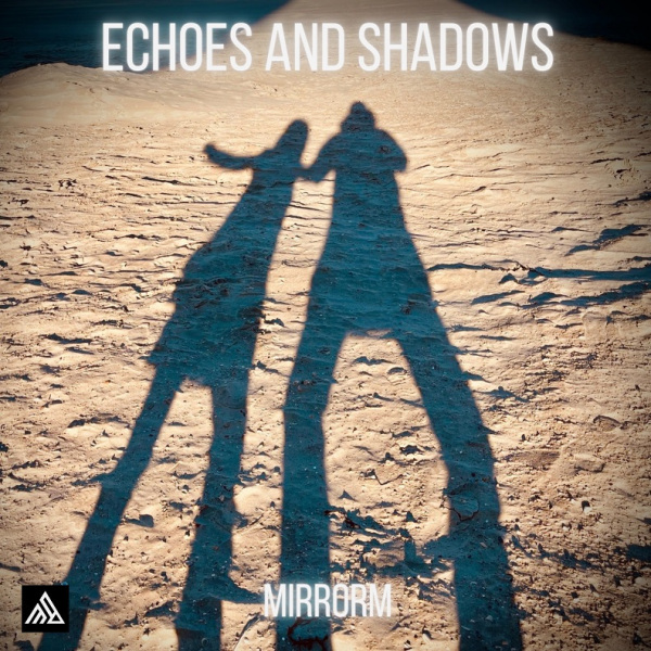 Echoes and Shadows